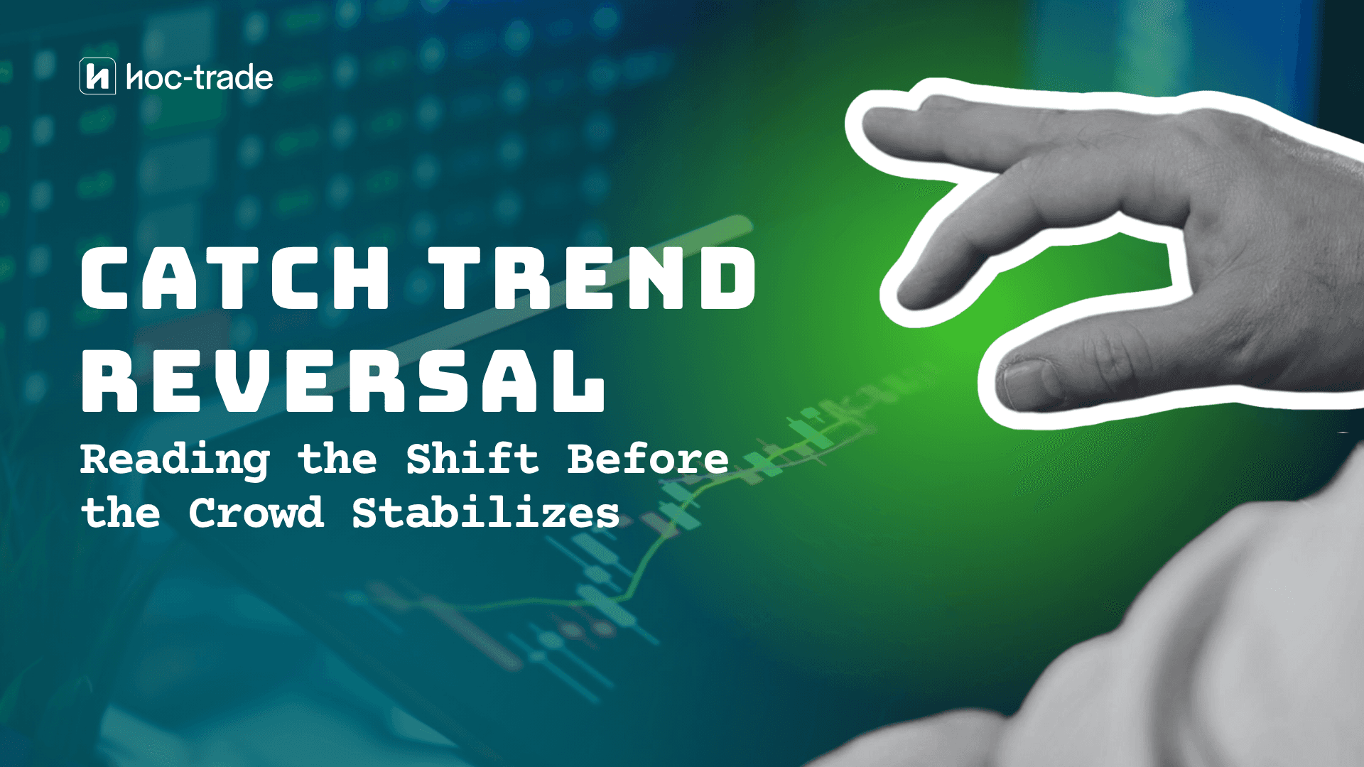 Catch Trend Reversal